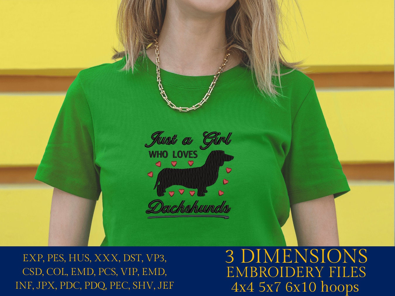 Machine Embroidery files, just a girl who loves dachshunds, PES, DST, xxx, hus & more