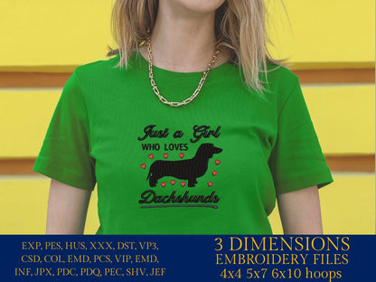 Machine Embroidery files, just a girl who loves dachshunds, PES, DST, xxx, hus & more