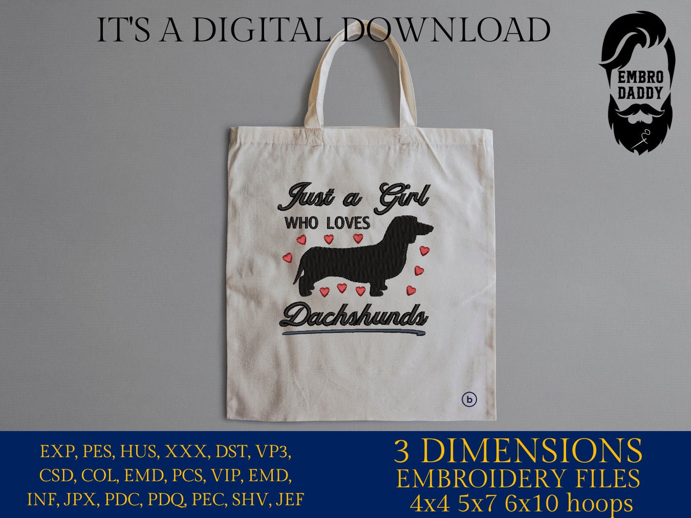 Machine Embroidery files, just a girl who loves dachshunds, PES, DST, xxx, hus & more
