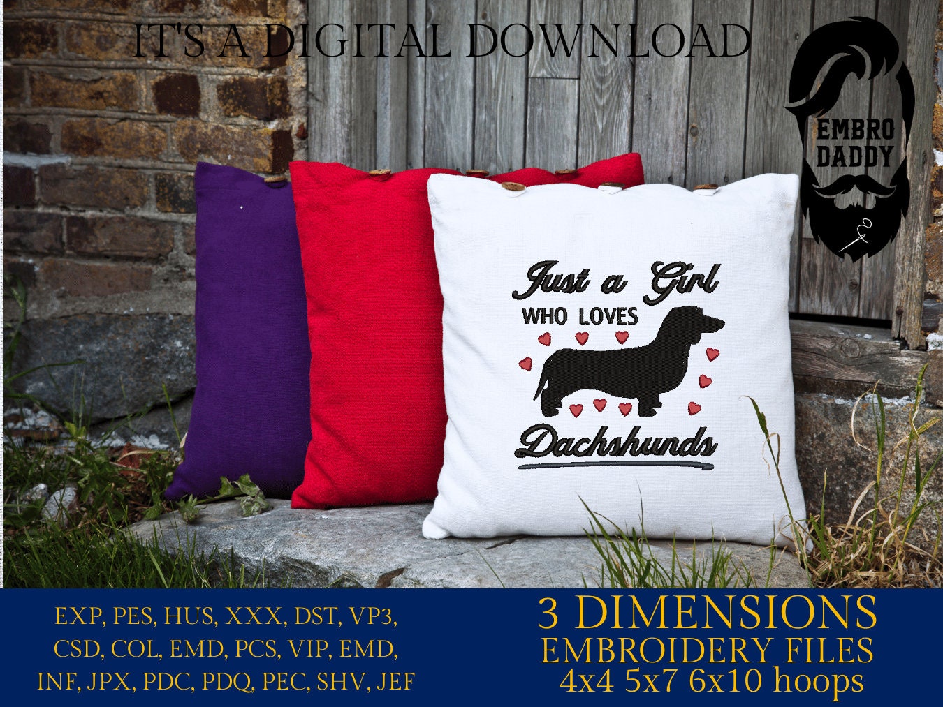 Machine Embroidery files, just a girl who loves dachshunds, PES, DST, xxx, hus & more