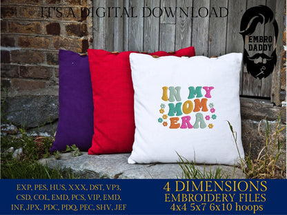 Machine Embroidery files, in my mom era, embroidery files, PES, xxx, hus & more, embroidery files