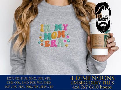 Machine Embroidery files, in my mom era, embroidery files, PES, xxx, hus & more, embroidery files