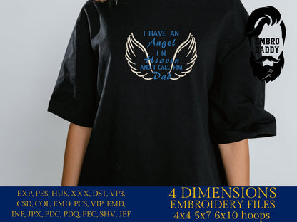 Machine Embroidery files, I have an Angel in Heaven and I call him dad, PES, dst, vip, xxx, hus & more