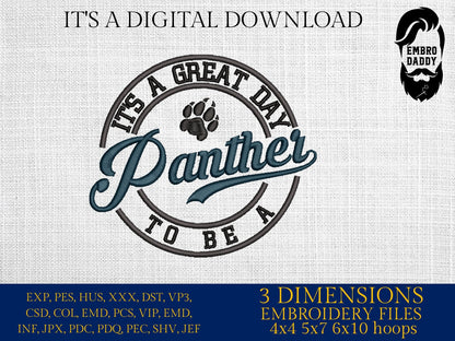 Machine Embroidery files, It's a Great Day To Be a Panther, PES, xxx, hus & more, fan embroidery files