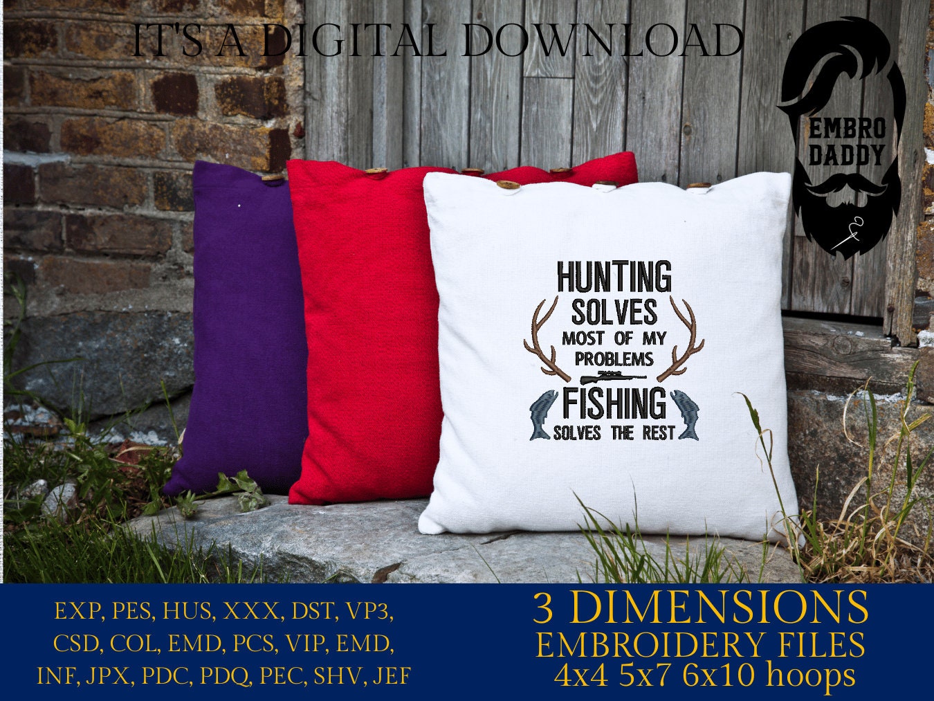 Machine Embroidery files, Hunting solves most of my problems, fishing, PES, DST, xxx, hus and more