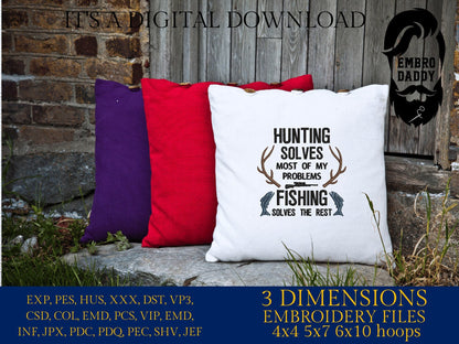 Machine Embroidery files, Hunting solves most of my problems, fishing, PES, DST, xxx, hus and more