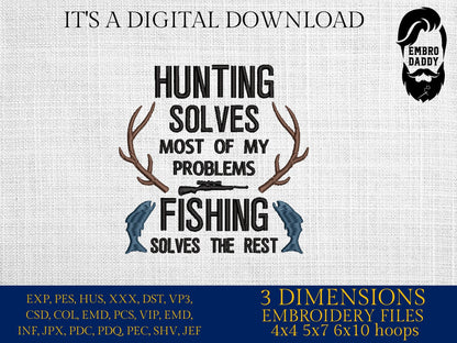 Machine Embroidery files, Hunting solves most of my problems, fishing, PES, DST, xxx, hus and more