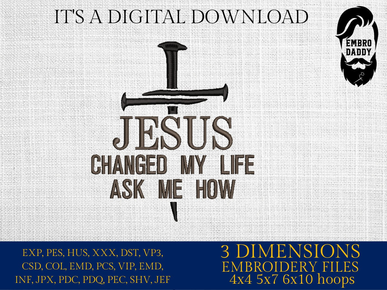 Machine Embroidery files, Jesus changed my life, PES, xxx, DST, hus & more