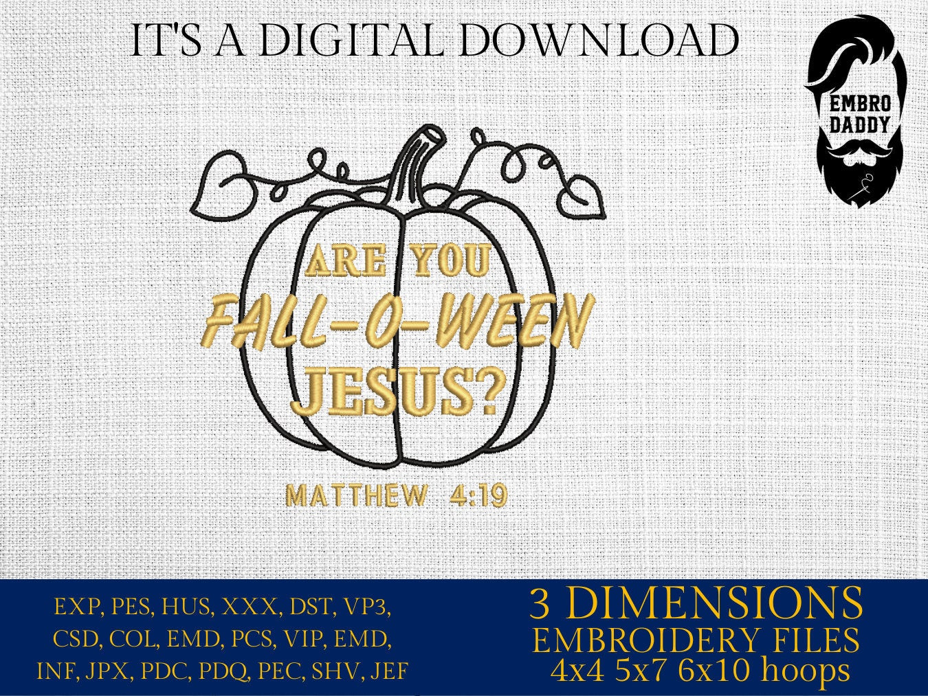 Machine Embroidery files, Are you fall - o - ween Jesus?, Matthew, PES, DST, xxx, hus & more
