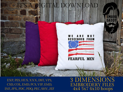 Machine Embroidery files, Betsy Ross Flag, we are not descended from fearful men, dst, PES, xxx, hus & more