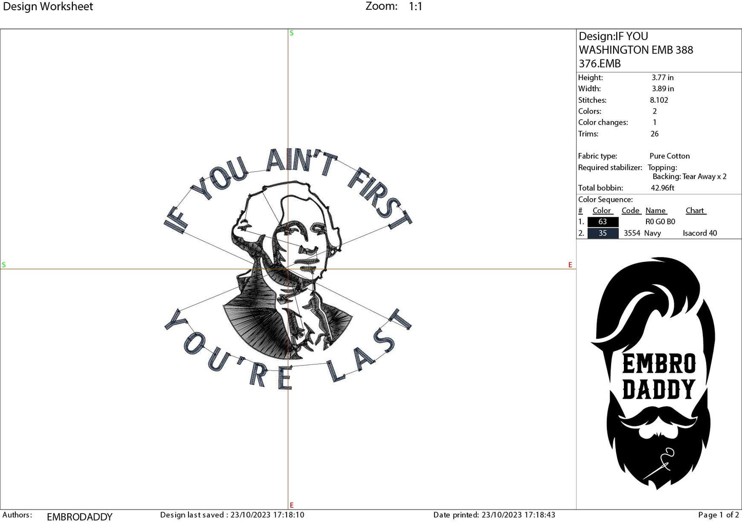 Machine Embroidery files, if you ain't first you're last, George Washington, PES, DST, xxx, hus & more