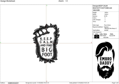 Machine Embroidery files, Keep calm and find Bigfoot, Big Foot, Yeti, Sasquatch, PES, dst, xxx, hus & more