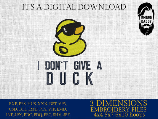 Machine Embroidery files, I don't give a duck, funny PES, DST, xxx, hus & more