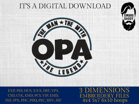 Machine Embroidery files, OPA man myth legend, Grandfather, PES, xxx hus & more