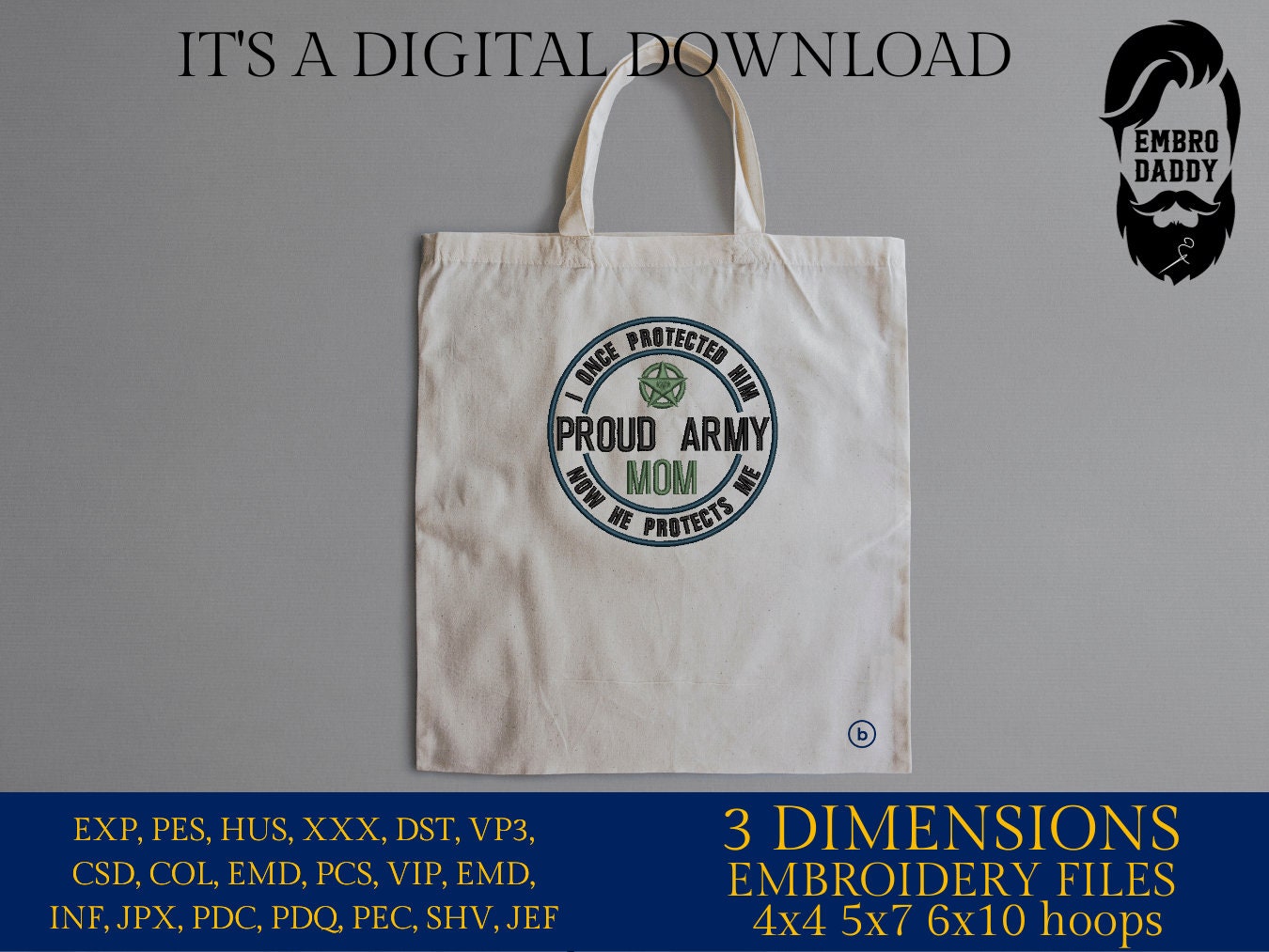 Machine Embroidery files, Proud Army Mom, dst PES, xxx, hus & more