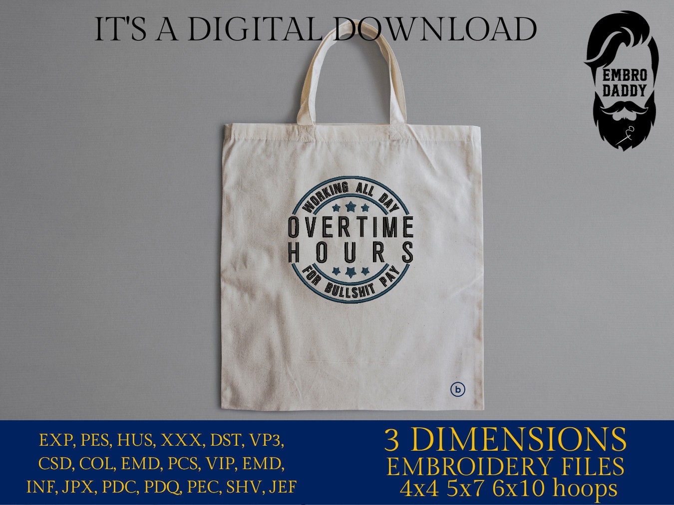 Machine Embroidery files, Working all day, dst PES, xxx, hus & more