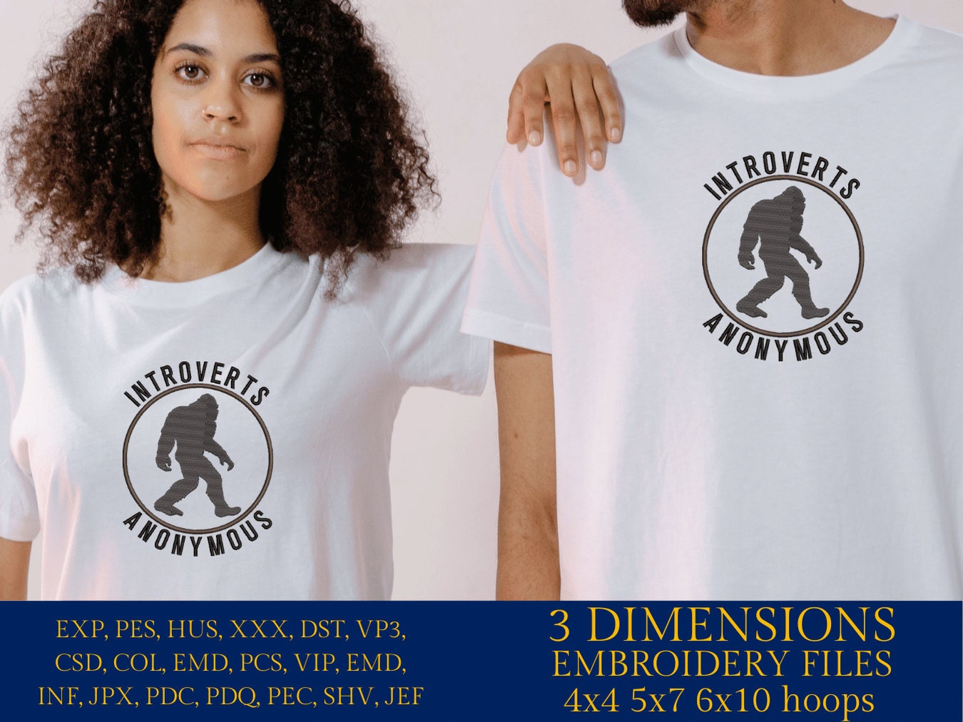 Machine Embroidery files, Introverts anonymous, Big Foot, Yeti, Sasquatch, PES, dst, xxx, hus & more