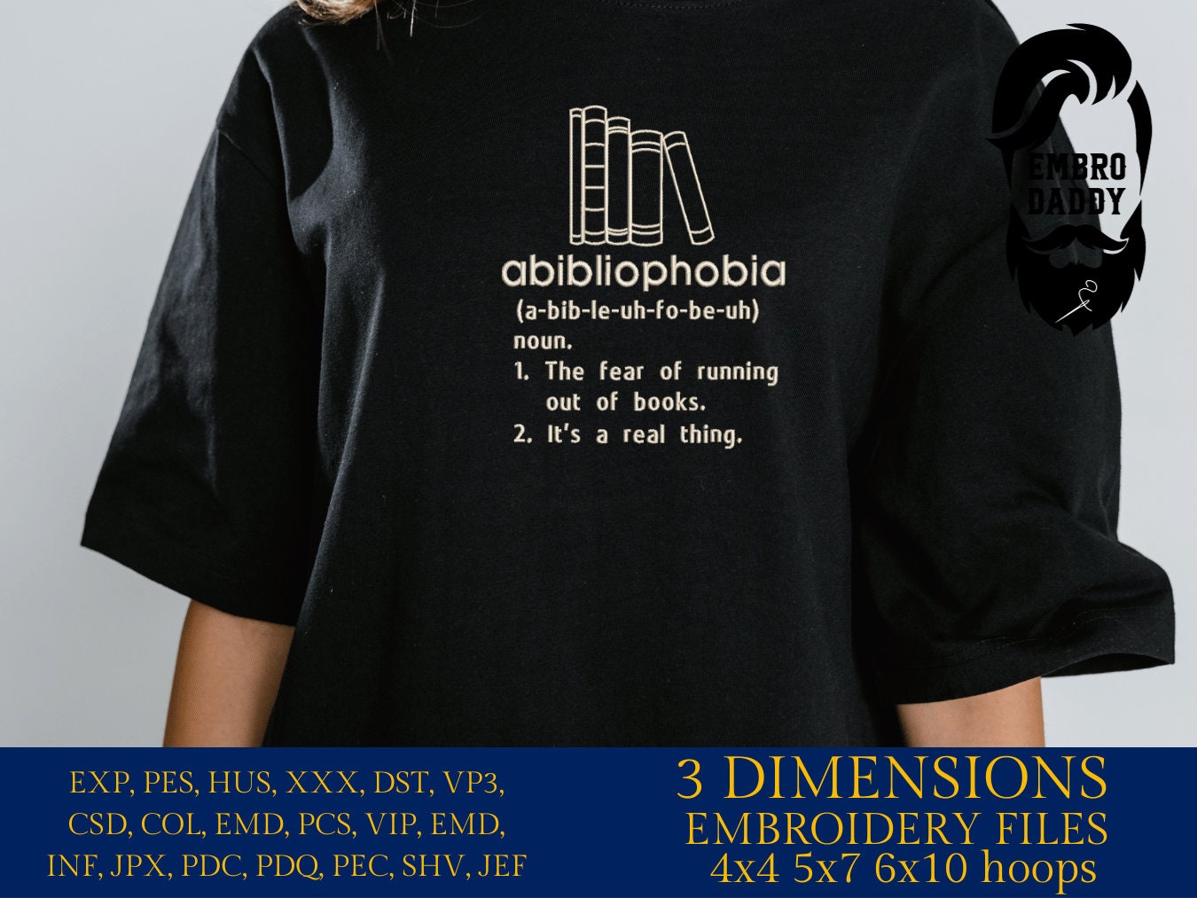 Machine Embroidery files, Abibliophobia, running out of books, funny, DST, PES, xxx, hus & more