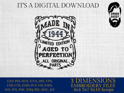 Machine Embroidery files, made in 1944 aged to perfection pes, birthday funny embroidery files, gift idea PES, DST, xxx, hus & more