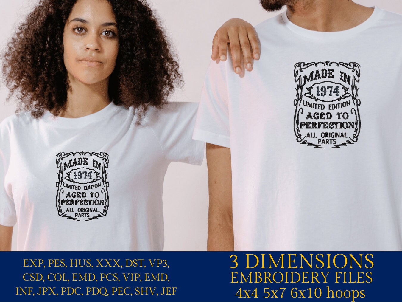 Machine Embroidery files, made in 1974 aged to perfection pes, birthday funny embroidery files, gift idea PES, DST, xxx, hus & more