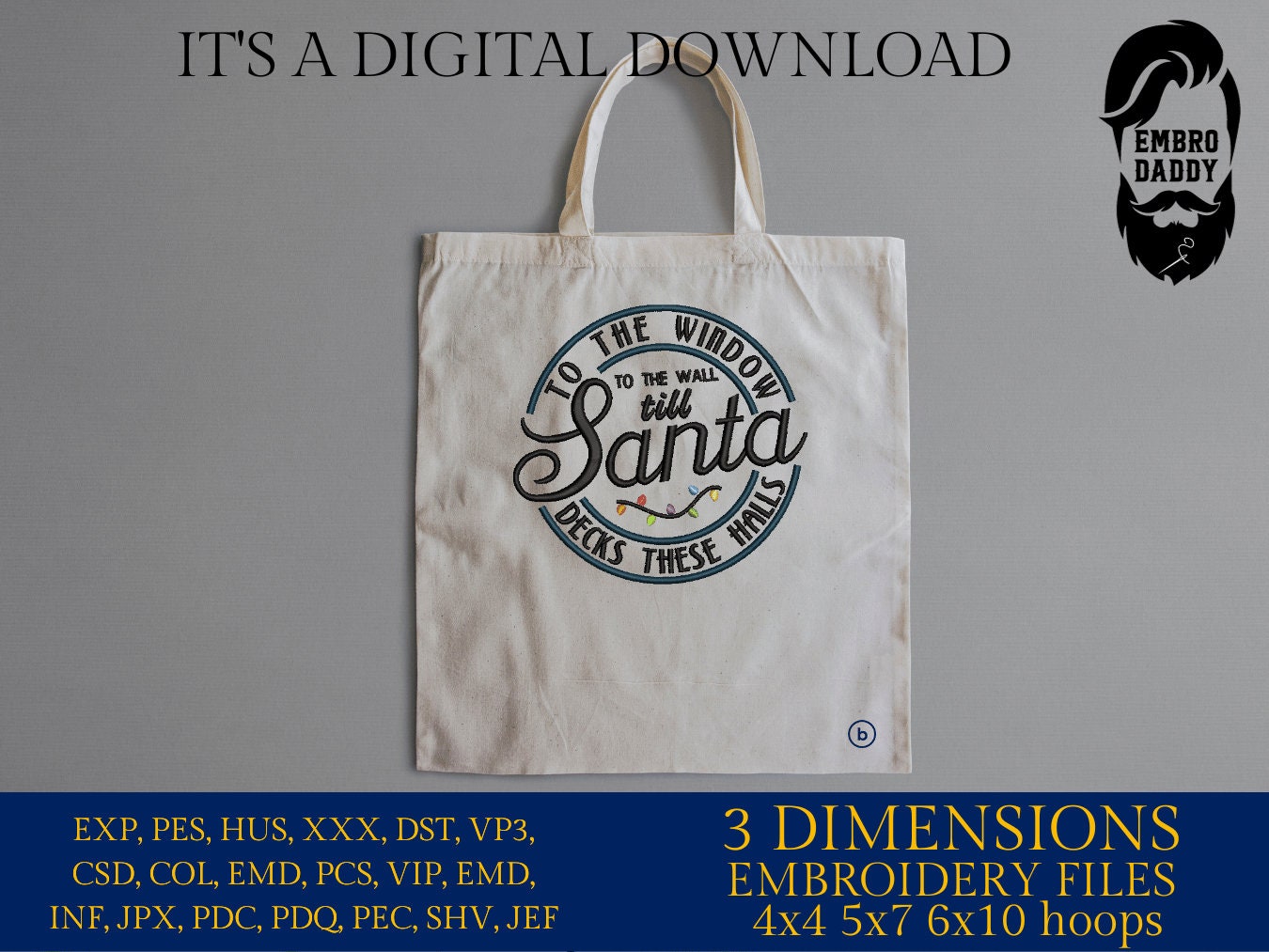 Machine Embroidery files, to the window to the wall Santa decks the halls, PES, DST, xxx, hus and more