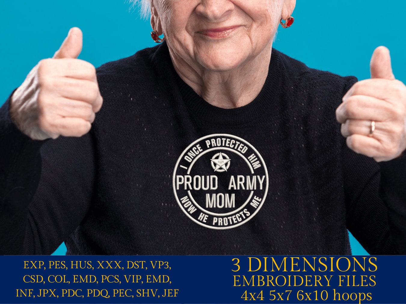 Machine Embroidery files, Proud Army Mom, dst PES, xxx, hus & more
