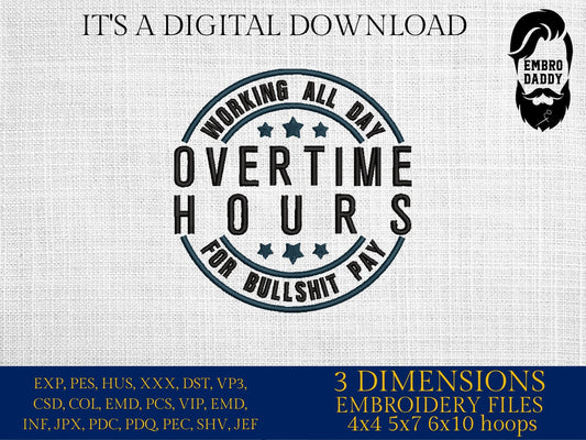 Machine Embroidery files, Working all day, dst PES, xxx, hus & more