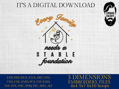 Machine Embroidery files, every family needs a stable foundation, PES, DST, xxx, hus and more
