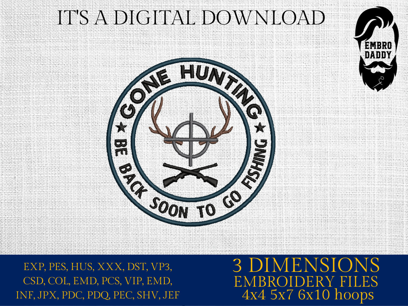 Machine Embroidery files, Gone Hunting, PES, DST, xxx, hus and more