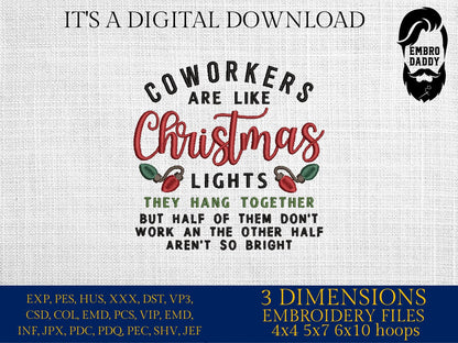 Machine Embroidery files, coworkers are like Christmas lights, PES, DST, xxx, hus and more