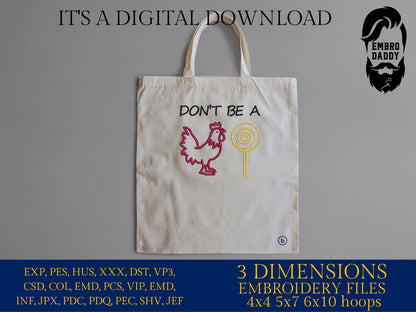 Machine Embroidery files, Don't be a...., PES, DST, xxx, hus & more