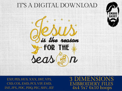 Machine Embroidery files, Jesus is the reason for the season, PES, DST, xxx, hus and more