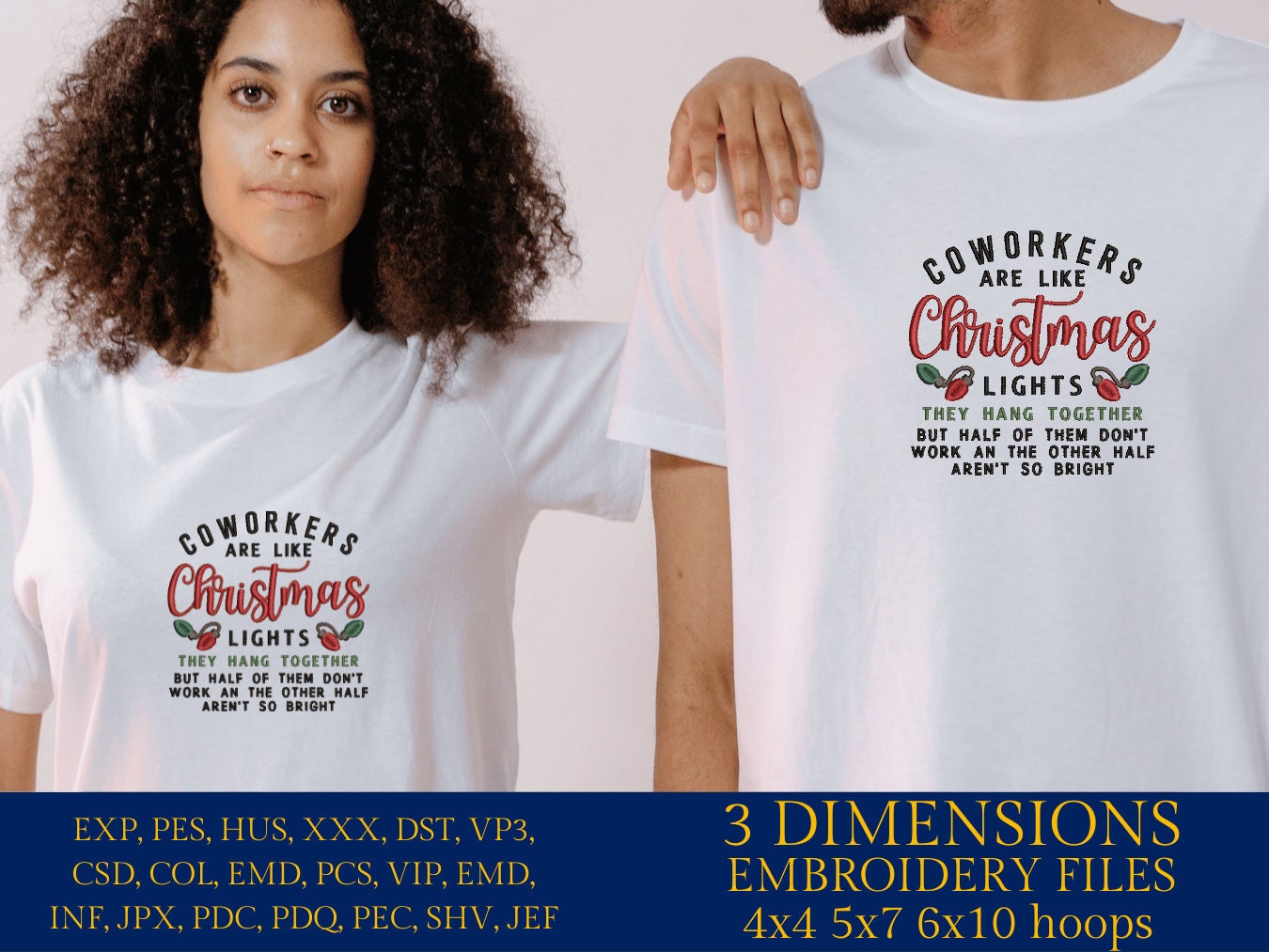 Machine Embroidery files, coworkers are like Christmas lights, PES, DST, xxx, hus and more
