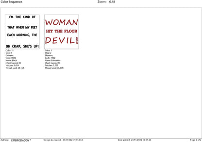 Machine Embroidery files, I'm the kind of woman, PES, DST, xxx, hus & more