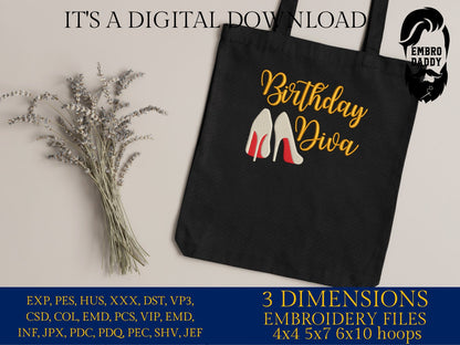 Machine Embroidery files, Birthday Diva, PES, dst, vip, xxx, hus & more
