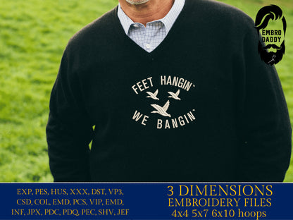 Machine Embroidery files, feet hangin' we bangin, dst, PES, xxx, hus & more