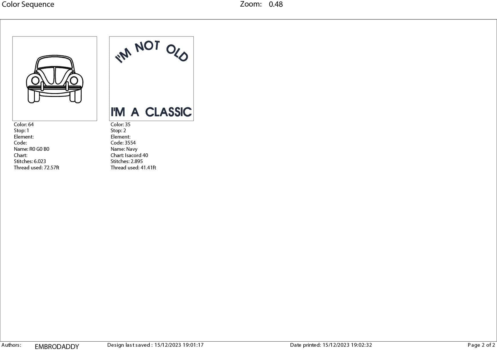 Machine Embroidery files, I'm not old, I'm a classic, PES, dst, vip, xxx, hus & more