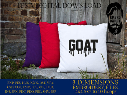 Machine Embroidery files, GOAT, Greatest of All Time, embroidery files, PES, xxx, hus & more, embroidery files