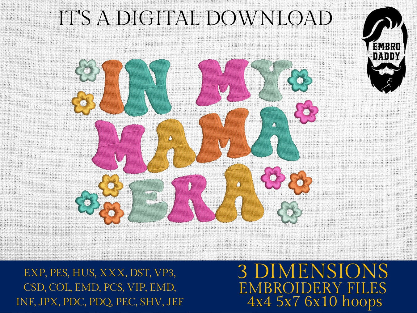 Machine Embroidery files, in my mama era, embroidery files, PES, xxx, hus & more, embroidery files