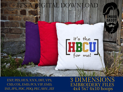 Machine Embroidery files, it's the HBCU for me!, PES, hus, dst, vp3 & more