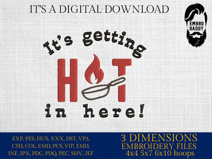 Machine Embroidery files, it's getting hot in here, DST, PES, xxx, hus, dst & more
