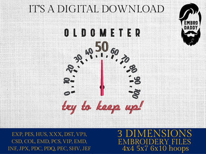 Machine Embroidery files, Oldometer 50 th birthday , 50 years old funny, gift idea PES, xxx, hus & more