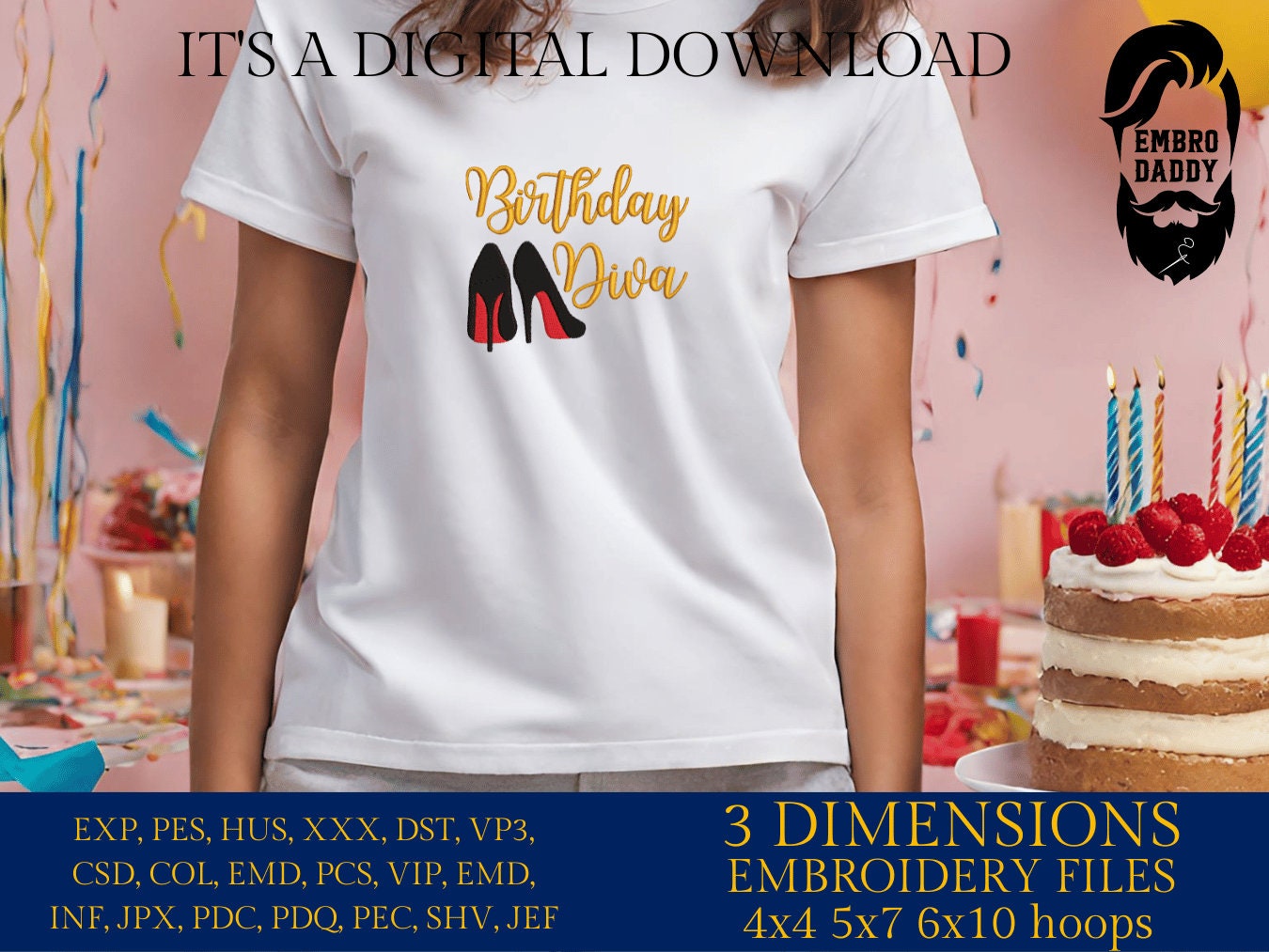 Machine Embroidery files, Birthday Diva, PES, dst, vip, xxx, hus & more