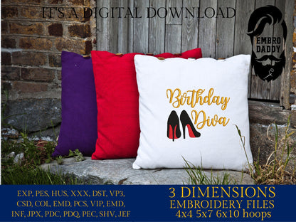 Machine Embroidery files, Birthday Diva, PES, dst, vip, xxx, hus & more