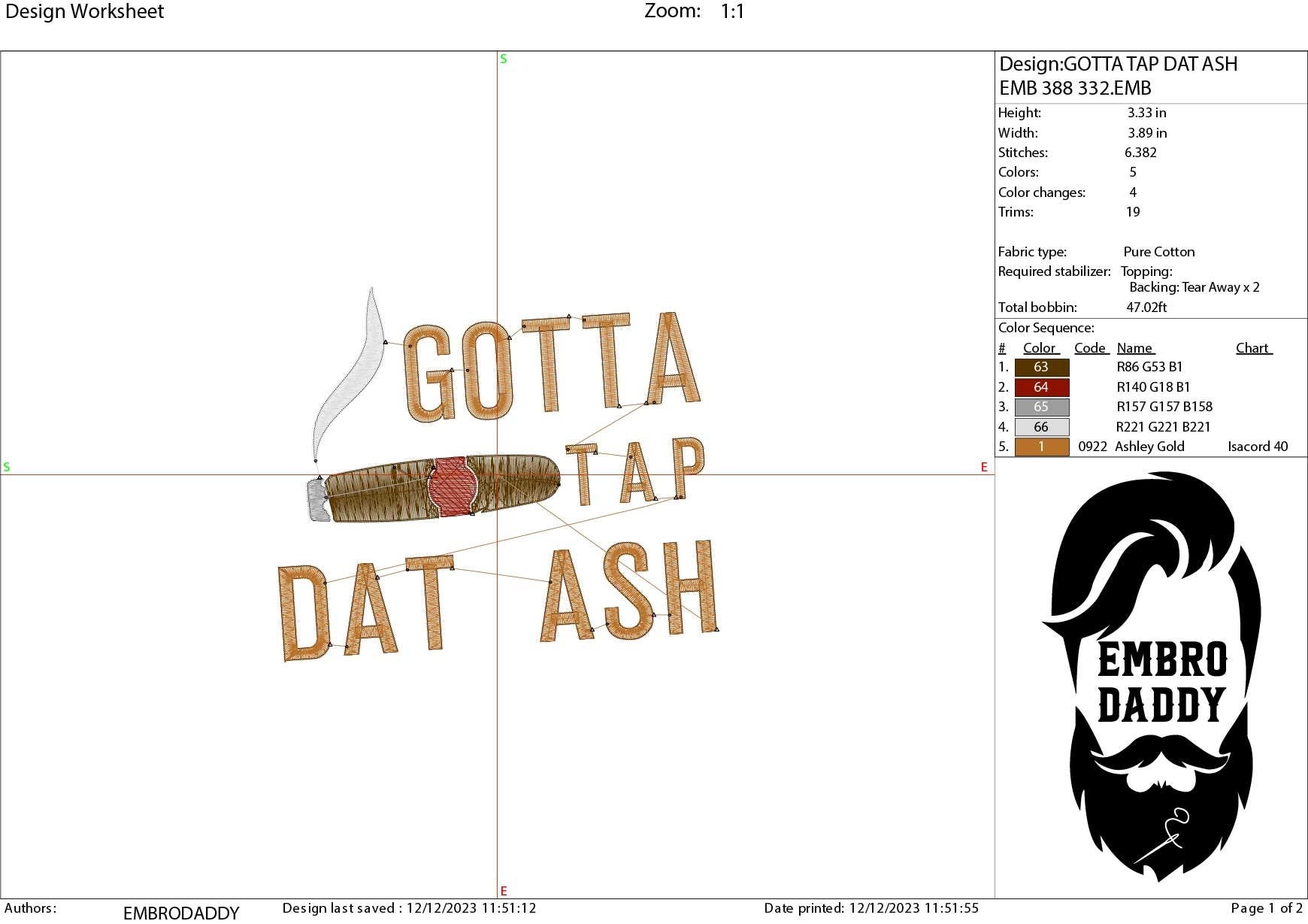 Machine Embroidery files, Gotta tap dat ash, cigar smoker, DST, PES, xxx, hus, dst & more