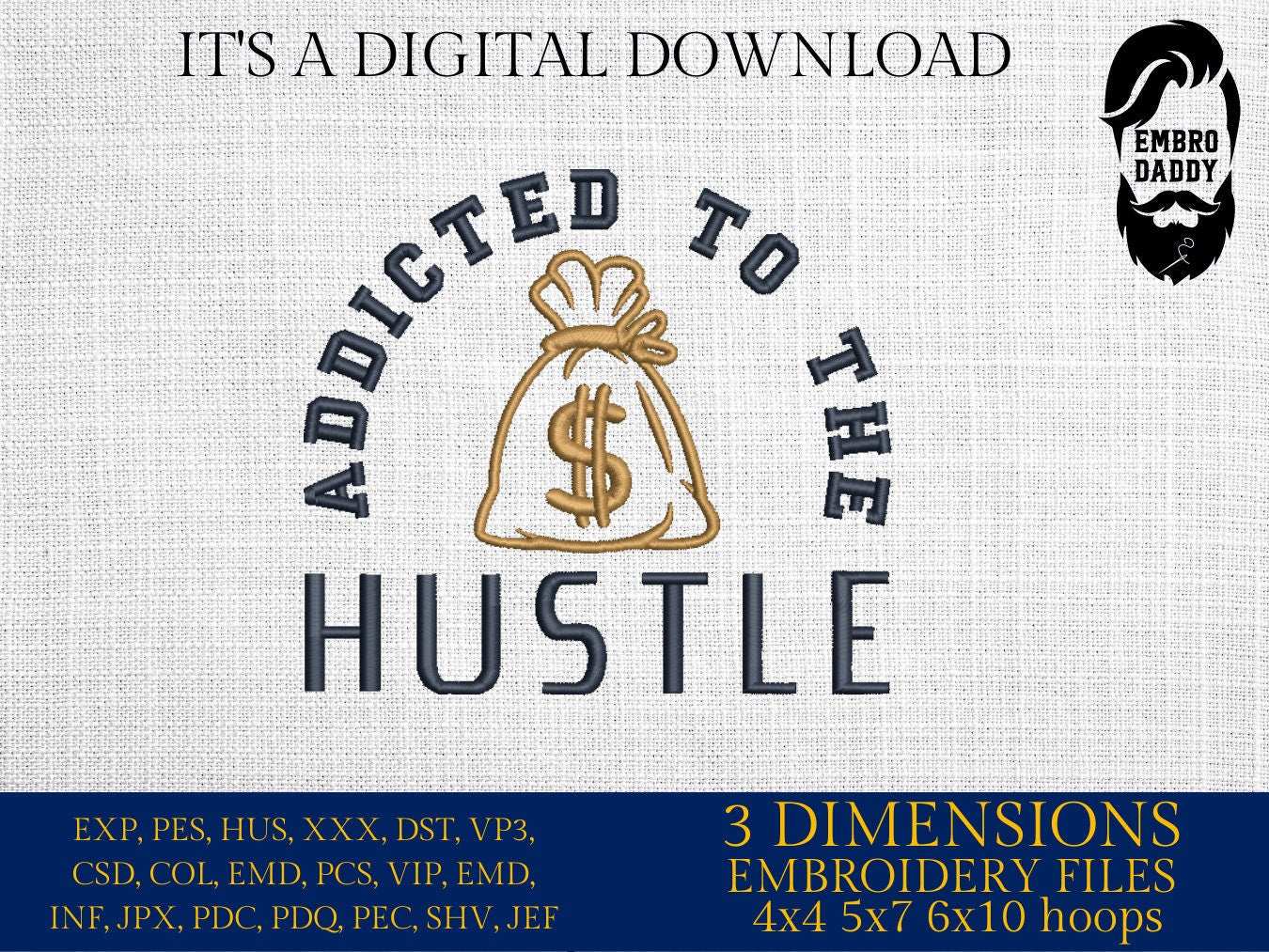 Machine Embroidery files, addicted to the hustle, embroidery files, PES, xxx, hus & more, embroidery files