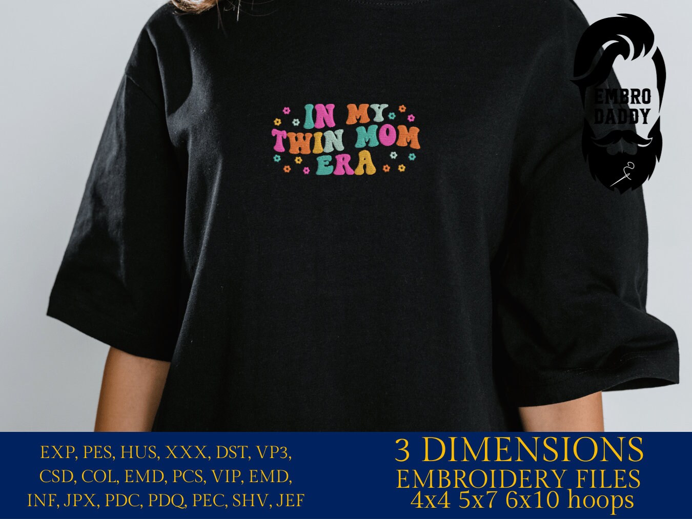 Machine Embroidery files, in my twin mom era, embroidery files, PES, xxx, hus & more, embroidery files