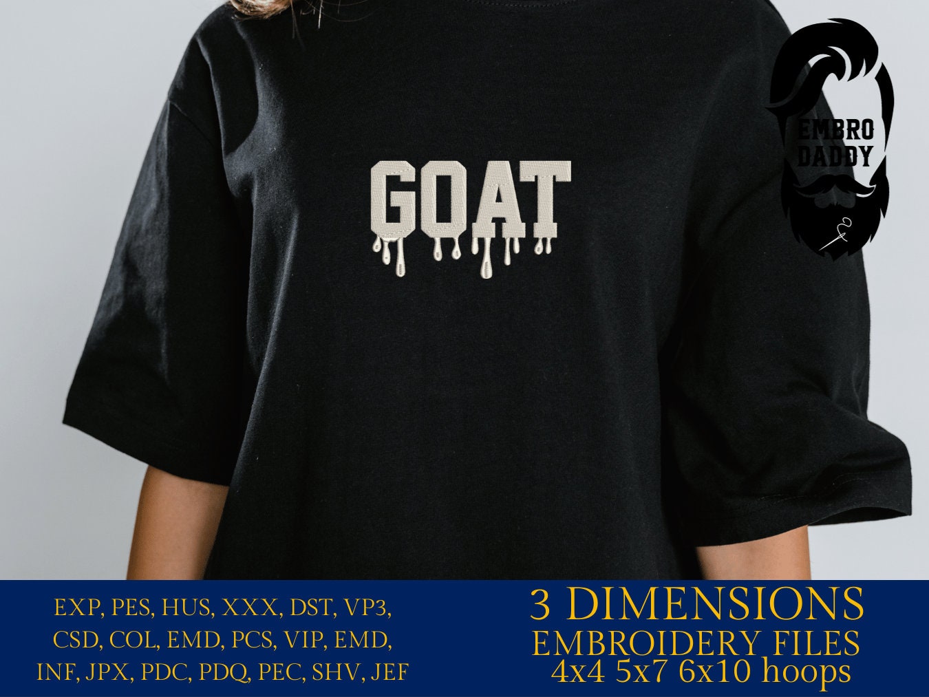 Machine Embroidery files, GOAT, Greatest of All Time, embroidery files, PES, xxx, hus & more, embroidery files