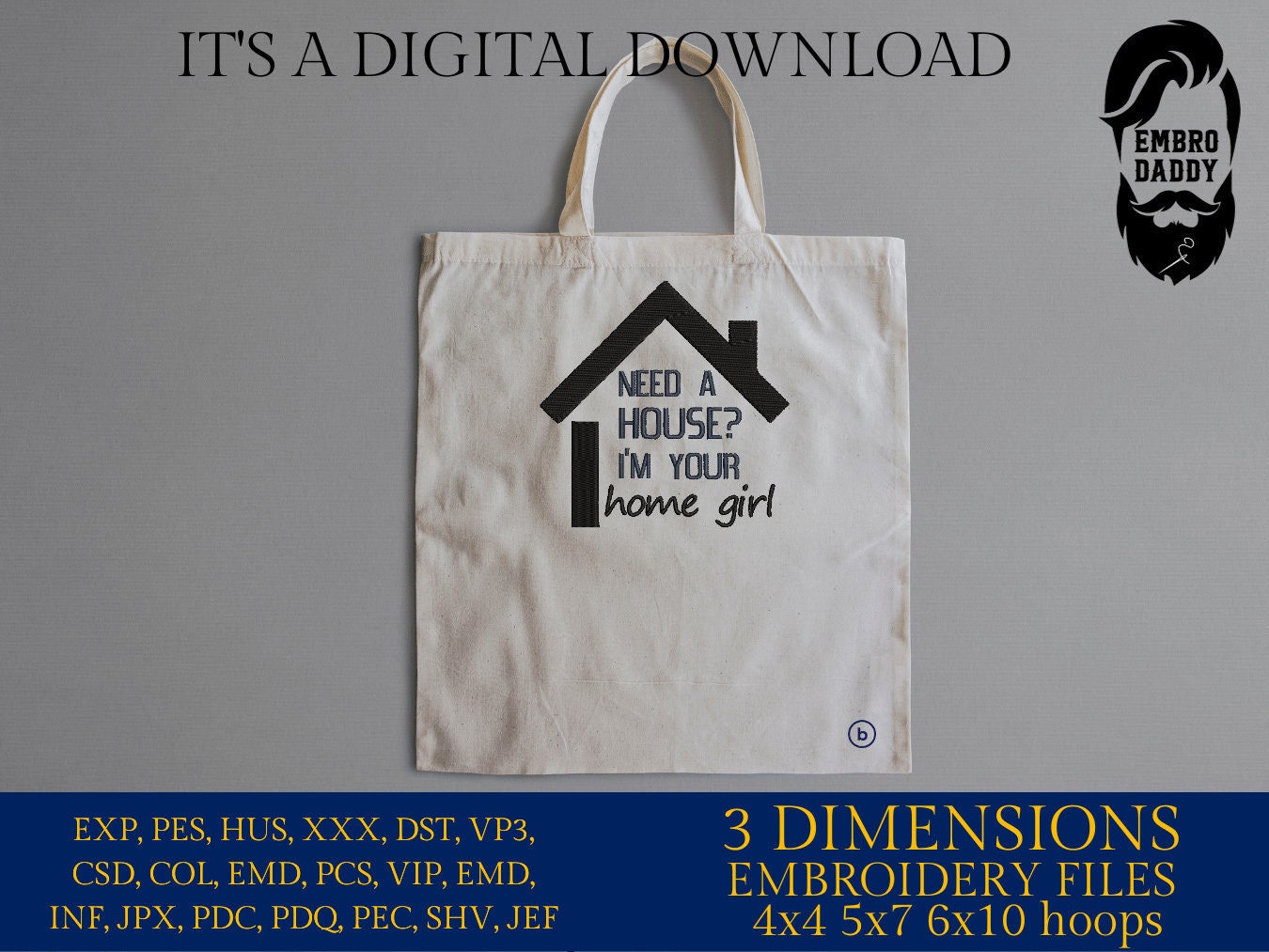 Machine Embroidery files, I'm your home girl, PES, dst xxx, hus & more