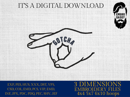 Machine embroidery files, Gotcha Hand, Sarcastic, Funny, PES, DST, hus & more